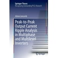 thumbnail image 1 of Springer Theses Peak-To-Peak Output Current Ripple Analysis in Multiphase and Multilevel Inverters, (Paperback), 1 of 7