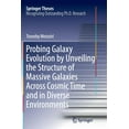 thumbnail image 1 of Springer Theses Probing Galaxy Evolution by Unveiling the Structure of Massive Galaxies Across Cosmic Time and in Diverse Environments, (Paperback), 1 of 1