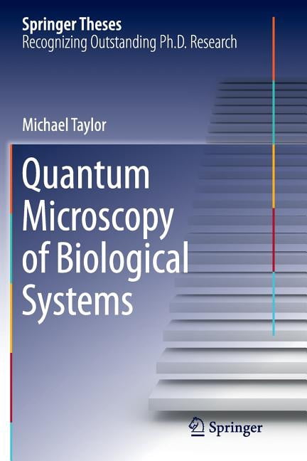 Springer Theses Quantum Microscopy of Biological Systems, (Paperback ...
