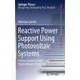 thumbnail image 1 of Springer Theses Reactive Power Support Using Photovoltaic Systems: Techno-Economic Analysis and Implementation Algorithms, (Hardcover), 1 of 1