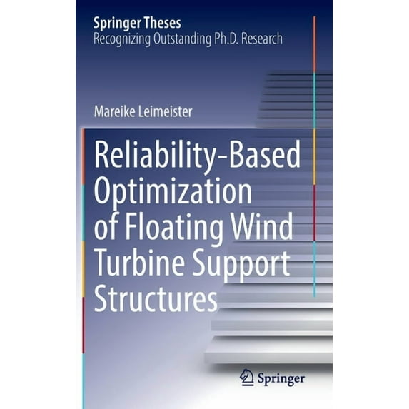 Springer Theses Reliability-Based Optimization of Floating Wind Turbine Support Structures, (Hardcover)