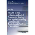 thumbnail image 1 of Springer Theses Research on Risk Evaluation Methods of Groundwater Bursting from Aquifers Underlying Coal Seams and Applications to Coal, (Hardcover), 1 of 1