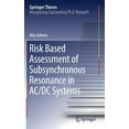 thumbnail image 1 of Springer Theses Risk Based Assessment of Subsynchronous Resonance in AC/DC Systems, (Hardcover), 1 of 1