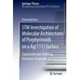 thumbnail image 1 of Springer Theses STM Investigation of Molecular Architectures of Porphyrinoids on a Ag(111) Surface: Supramolecular Ordering, Electronic , (Paperback), 1 of 1