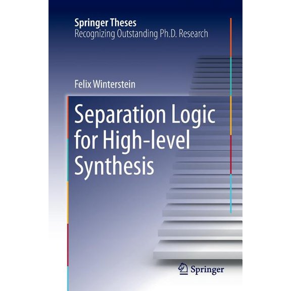 Springer Theses Separation Logic for High-Level Synthesis, (Paperback)