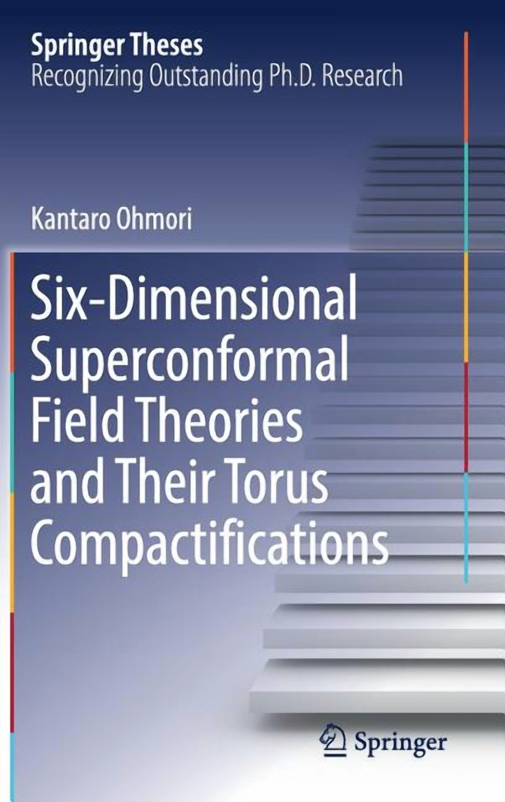 Springer Theses Six-Dimensional Superconformal Field Theories and Their ...