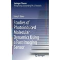thumbnail image 1 of Springer Theses Studies of Photoinduced Molecular Dynamics Using a Fast Imaging Sensor, (Hardcover), 1 of 1