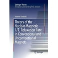 thumbnail image 1 of Springer Theses Theory of the Nuclear Magnetic 1/T1 Relaxation Rate in Conventional and Unconventional Magnets, (Paperback), 1 of 1