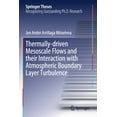 thumbnail image 1 of Springer Theses Thermally-Driven Mesoscale Flows and Their Interaction with Atmospheric Boundary Layer Turbulence, (Paperback), 1 of 1