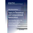 thumbnail image 1 of Springer Theses Topics in Theoretical and Computational Nanoscience: From Controlling Light at the Nanoscale to Calculating Quantum Effe, (Paperback), 1 of 1