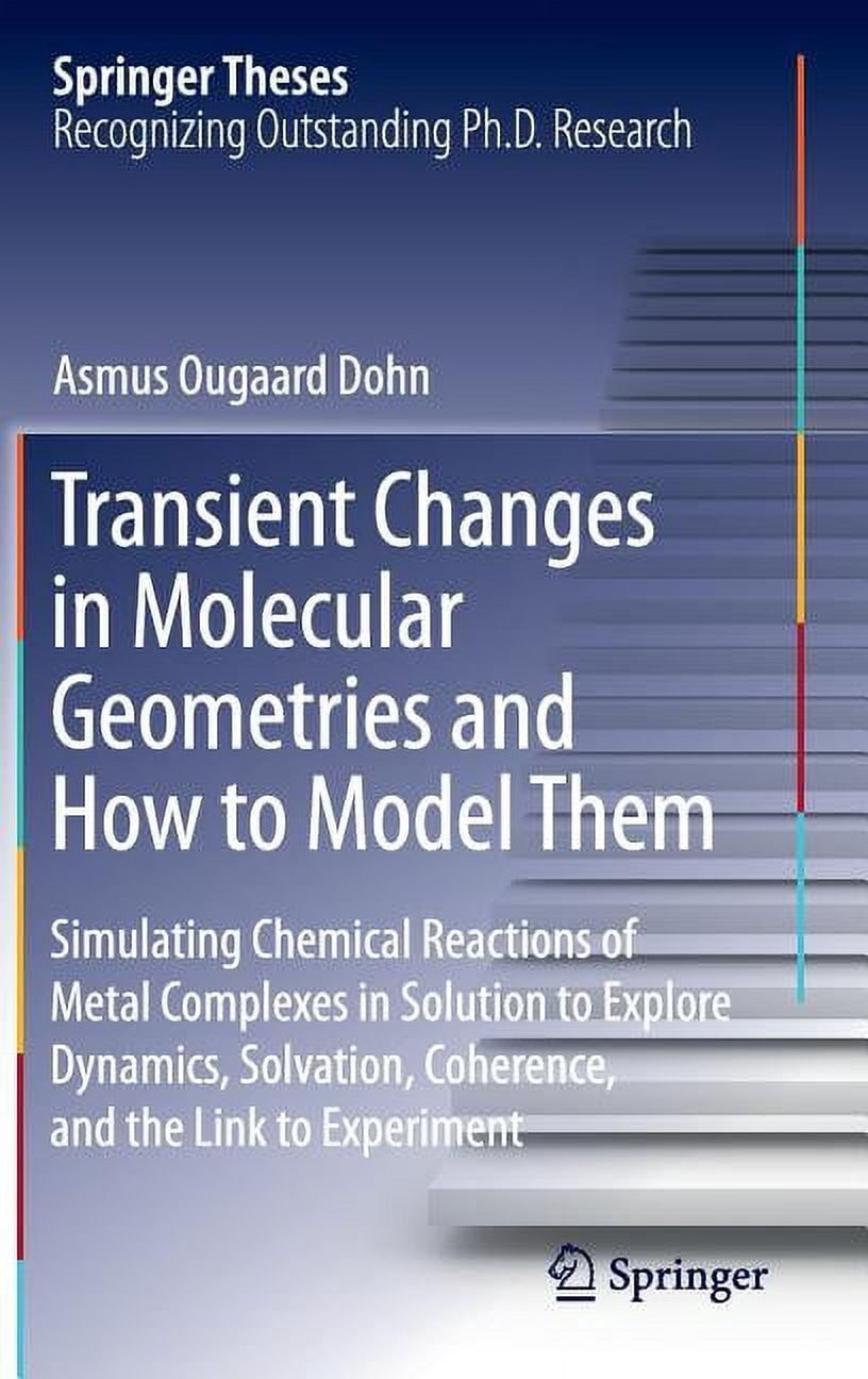Springer Model Springer Theses Transient Changes in Molecular Geometries and How to ...