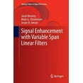 thumbnail image 1 of Springer Topics in Signal Processing Signal Enhancement with Variable Span Linear Filters, Book 7, (Paperback), 1 of 1