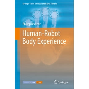 Springer Touch and Haptic Systems Human-Robot Body Experience, (Hardcover)