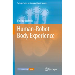 Springer Touch and Haptic Systems Human-Robot Body Experience, (Paperback)