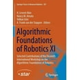 thumbnail image 1 of Springer Tracts in Advanced Robotics Algorithmic Foundations of Robotics XI: Selected Contributions of the Eleventh International Workshop on the Algorithmic, Book 107, (Paperback), 1 of 3