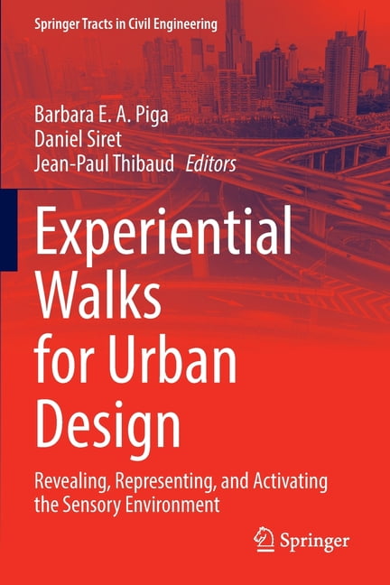 Springer Tracts in Civil Engineering Experiential Walks for Urban ...