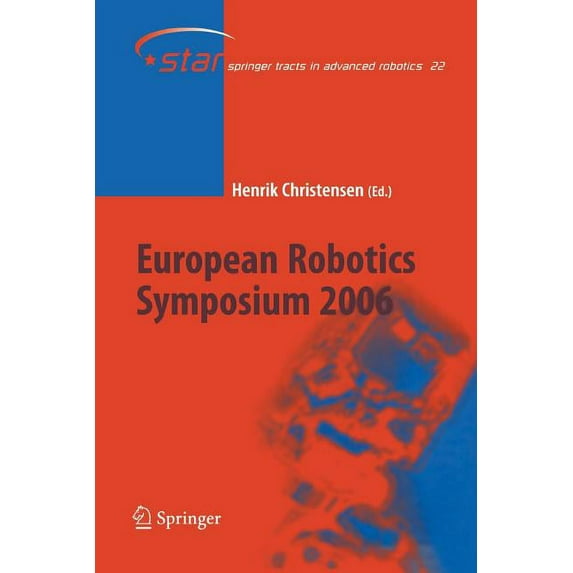 Springer Tracts in Advanced Robotics European Robotics Symposium 2006, Book 22, (Paperback)