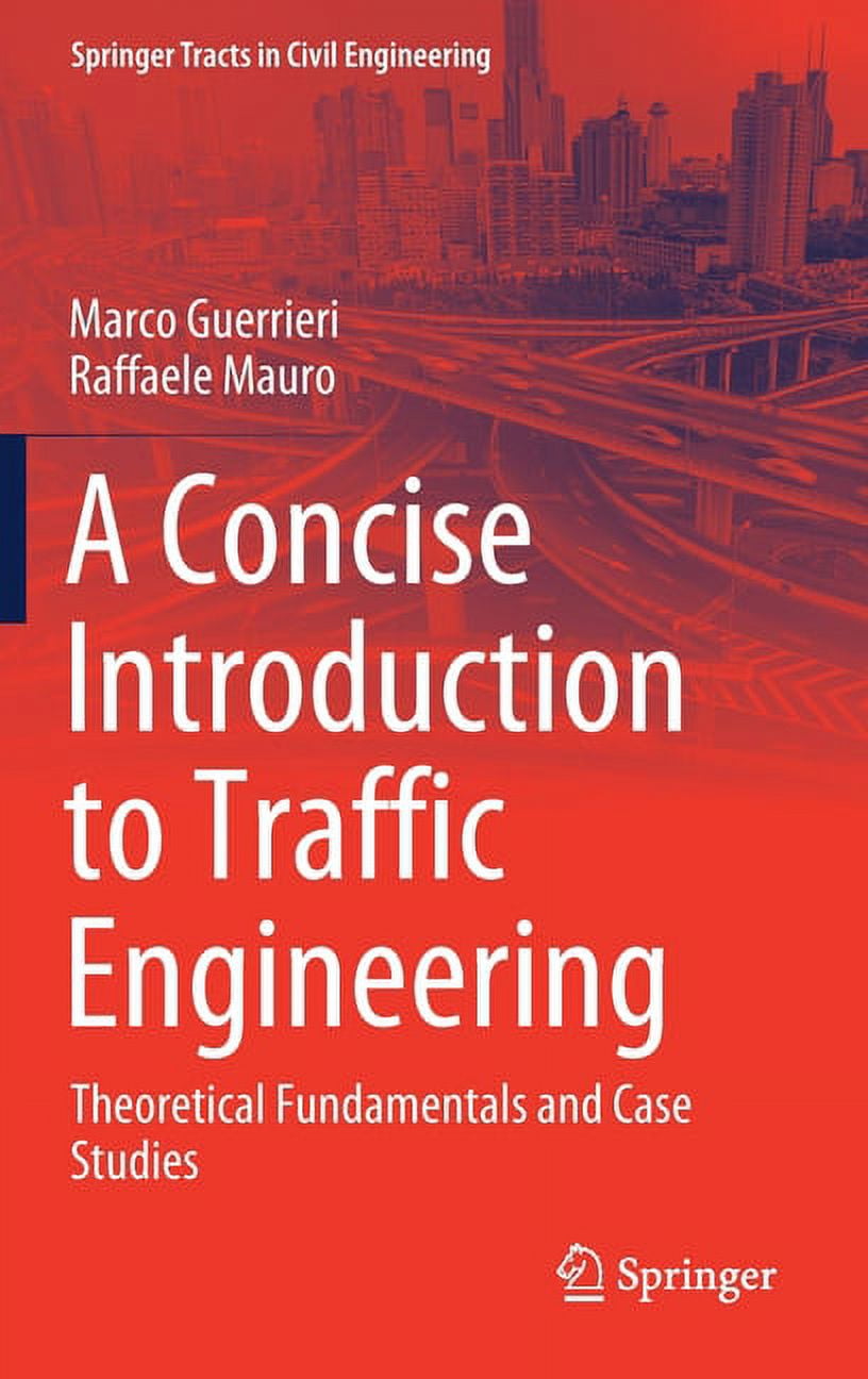 Springer Tracts in Civil Engineering A Concise Introduction to Traffic ...
