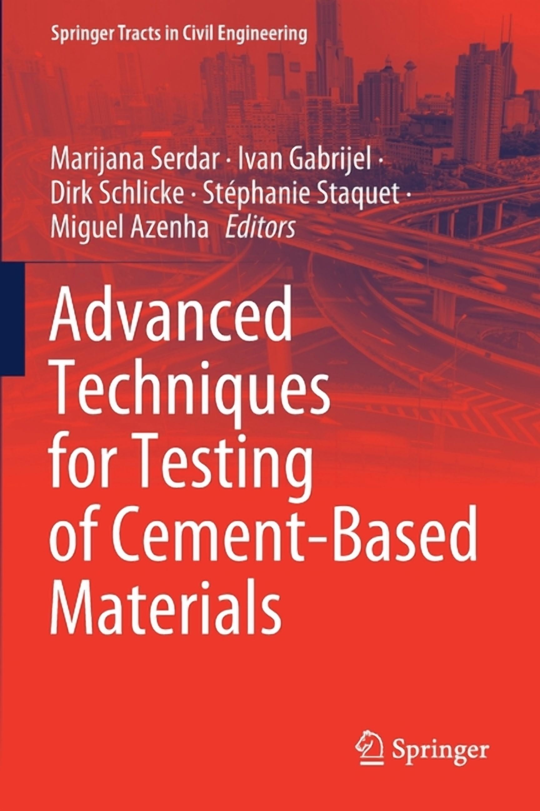Springer Tracts in Civil Engineering Advanced Techniques for Testing of ...