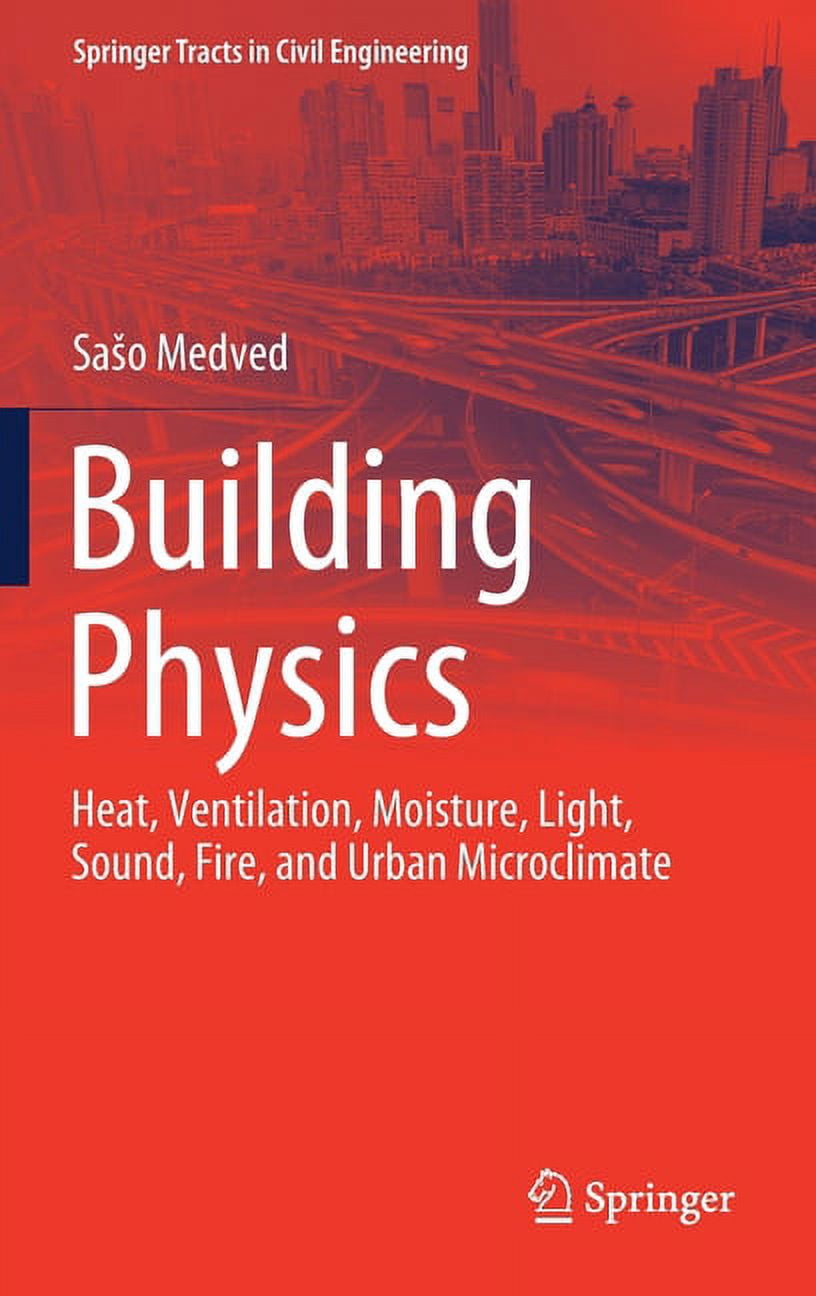 Springer Tracts in Civil Engineering Building Physics: Heat ...