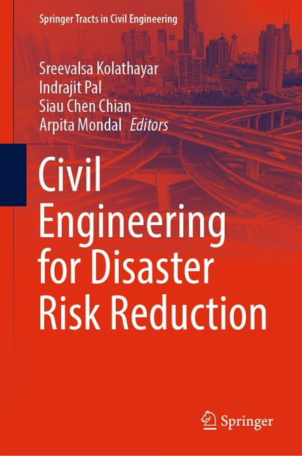 Springer Tracts in Civil Engineering Civil Engineering for Disaster ...
