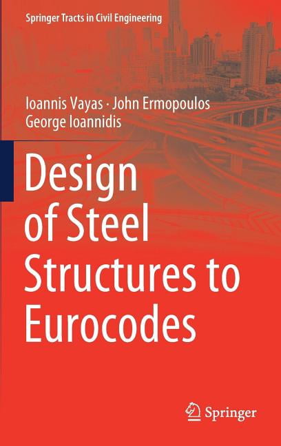 Springer Tracts in Civil Engineering Design of Steel Structures to ...