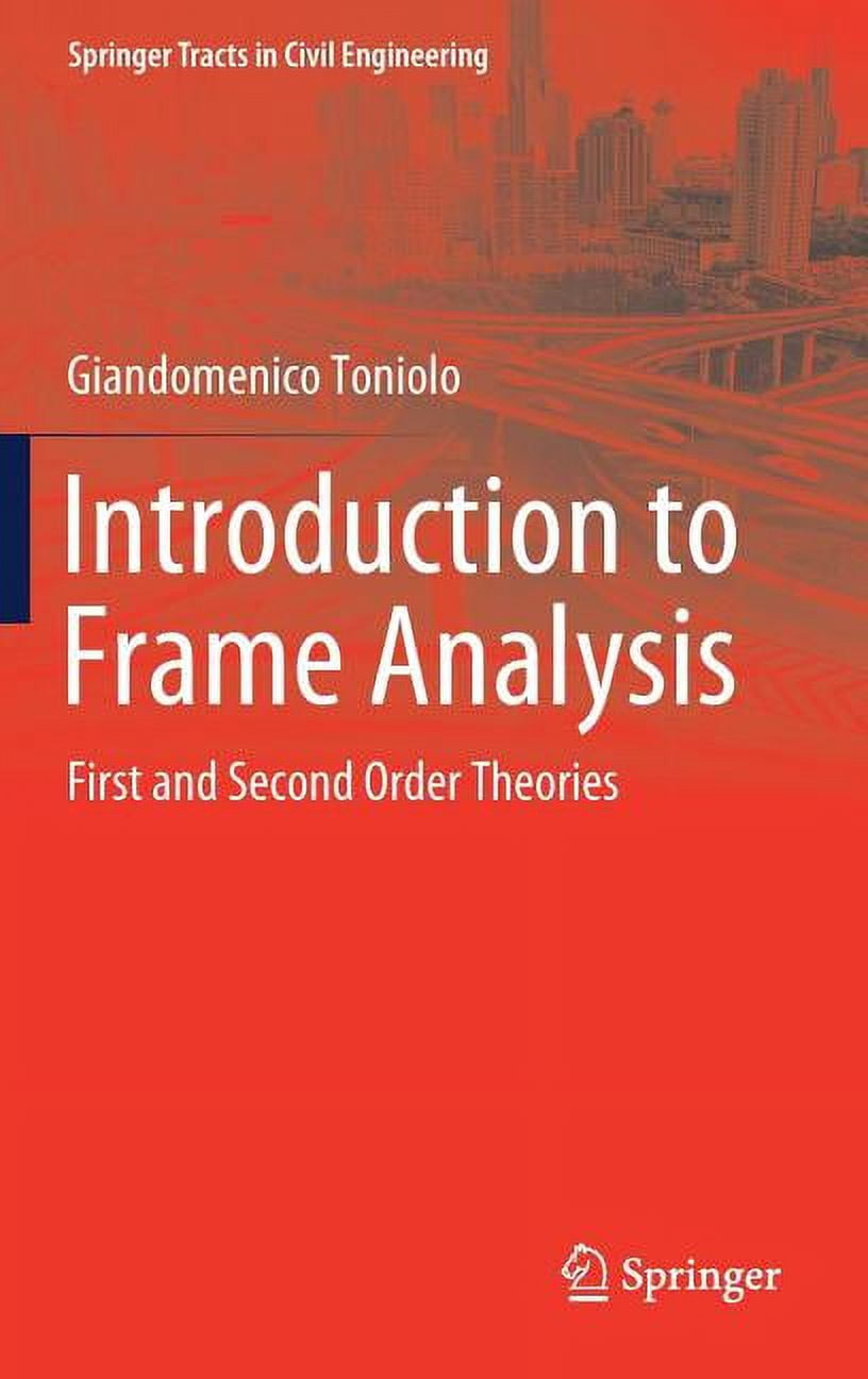 Springer Tracts in Civil Engineering Introduction to Frame Analysis ...