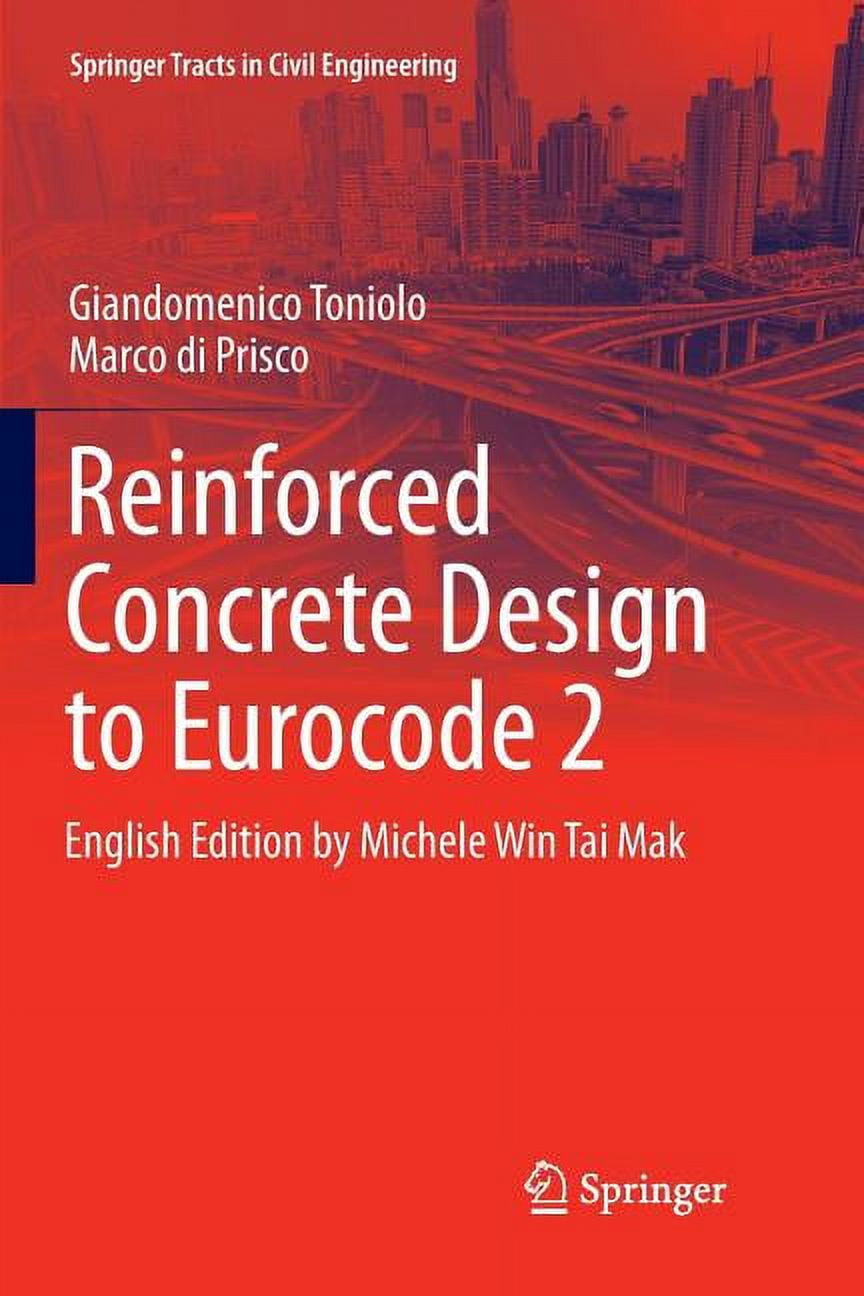 Springer Tracts in Civil Engineering Reinforced Concrete Design to ...