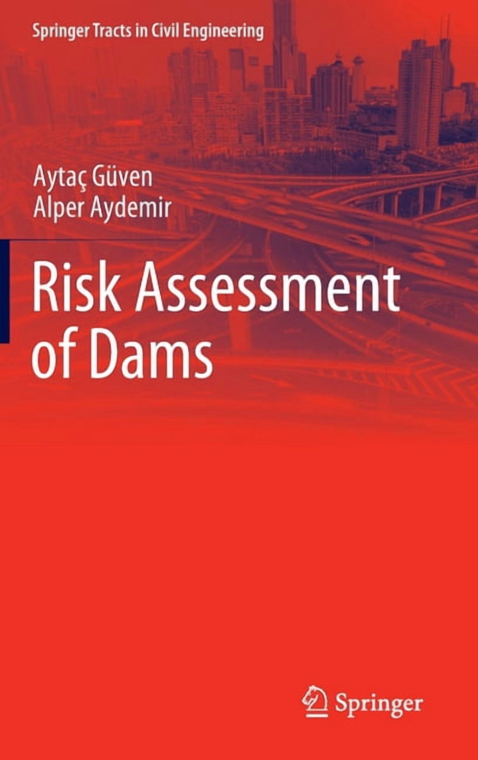 Springer Tracts in Civil Engineering Risk Assessment of Dams ...