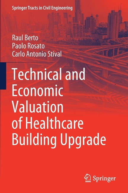 Springer Tracts in Civil Engineering Technical and Economic Valuation ...