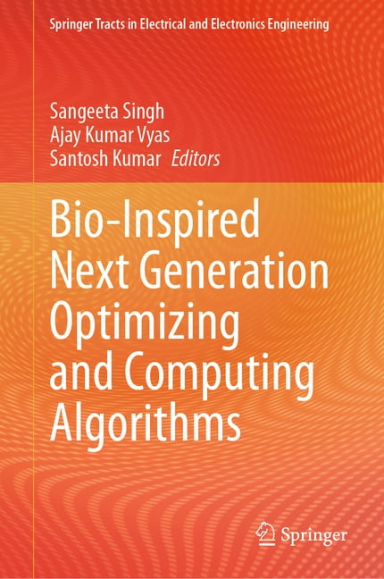 Springer Tracts in Electrical and Electr Bio-Inspired Next Generation Optimizing and Computing Algorithms, (Hardcover)