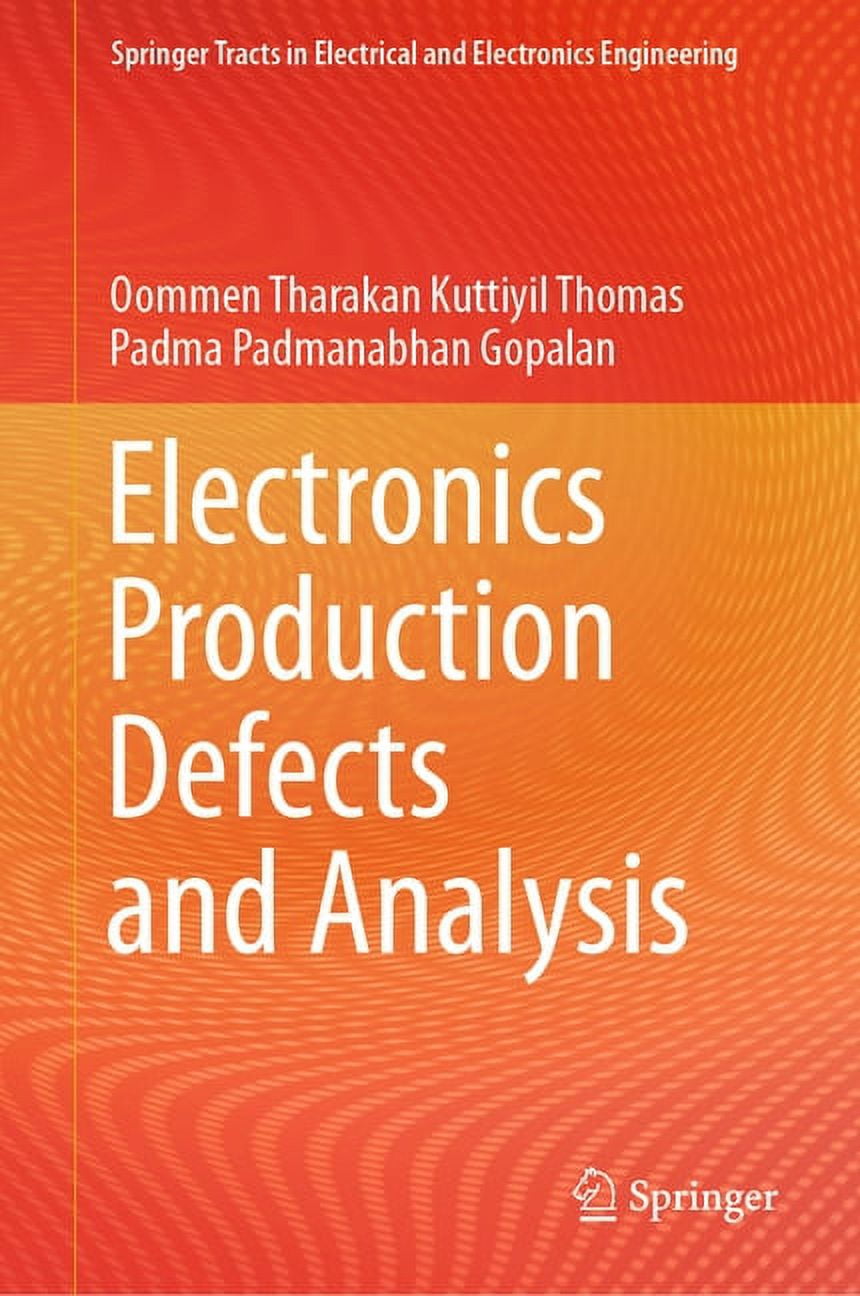 Springer Electrical Engineering Springer Tracts in Electrical and Electr Electronics Production Defects ...