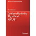 thumbnail image 1 of Springer Tracts in Mechanical Engineerin Condition Monitoring Algorithms in Matlab(r), (Paperback), 1 of 1