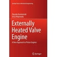thumbnail image 1 of Springer Tracts in Mechanical Engineerin Externally Heated Valve Engine: A New Approach to Piston Engines, (Paperback), 1 of 1