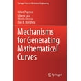 thumbnail image 1 of Springer Tracts in Mechanical Engineerin Mechanisms for Generating Mathematical Curves, (Paperback), 1 of 1
