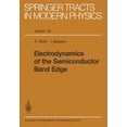 thumbnail image 1 of Springer Tracts in Modern Physics Electrodynamics of the Semiconductor Band Edge, Book 110, (Paperback), 1 of 1