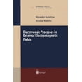 thumbnail image 1 of Springer Tracts in Modern Physics Electroweak Processes in External Electromagnetic Fields, Book 197, (Paperback), 1 of 1