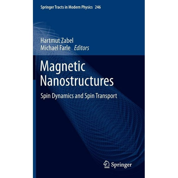 Springer Tracts in Modern Physics: Magnetic Nanostructures: Spin Dynamics and Spin Transport (Hardcover)