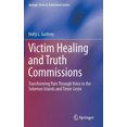 thumbnail image 1 of Springer Transitional Justice Victim Healing and Truth Commissions: Transforming Pain Through Voice in Solomon Islands and Timor-Leste, Book 11, (Hardcover), 1 of 1