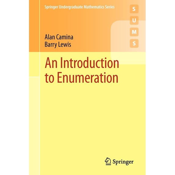 Springer Undergraduate Mathematics An Introduction to Enumeration, (Paperback)