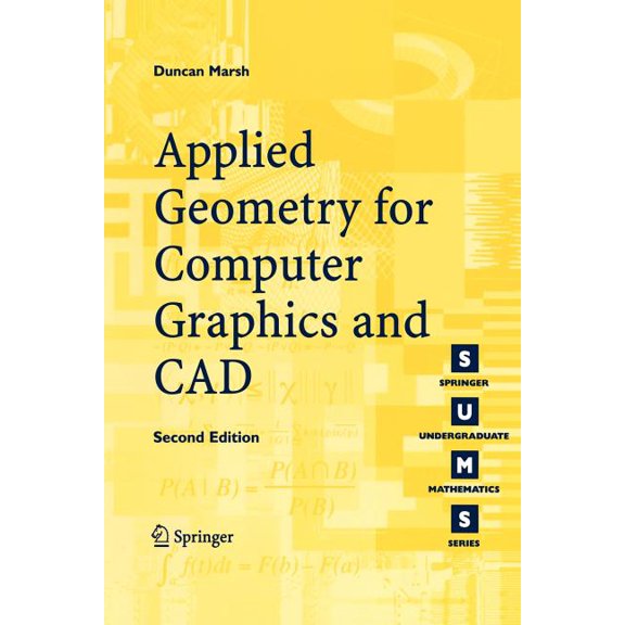 Springer Undergraduate Mathematics Applied Geometry for Computer Graphics and CAD, (Paperback)