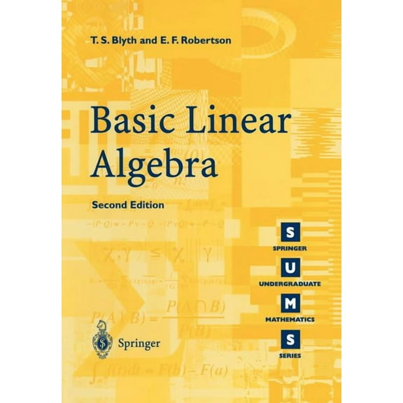 Springer Undergraduate Mathematics Basic Linear Algebra, (Paperback)