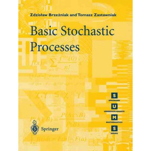 Pre-Owned Springer Undergraduate Mathematics: Basic Stochastic Processes: A Course Through Exercises (Paperback)