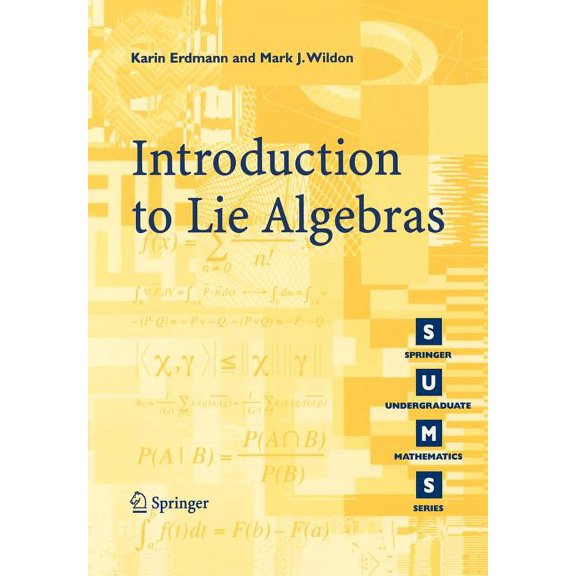Springer Undergraduate Mathematics Introduction to Lie Algebras, (Paperback)