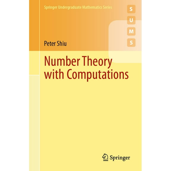 Springer Undergraduate Mathematics Number Theory with Computations, (Paperback)