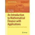thumbnail image 1 of Springer Undergraduate Texts in Mathemat An Introduction to Mathematical Finance with Applications: Understanding and Building Financial Intuition, (Hardcover), 1 of 1