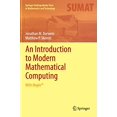 thumbnail image 1 of Pre-Owned An Introduction to Modern Mathematical Computing: With Maple(tm) (Hardcover) by Professor Jonathan M Borwein, Matthew P Skerritt, 1 of 1