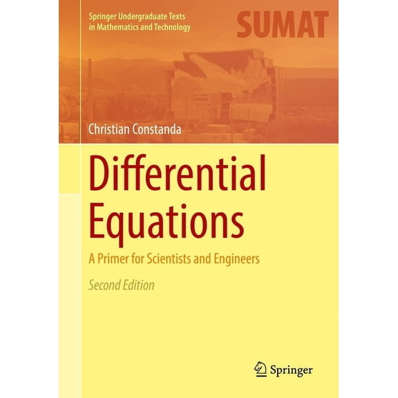 Springer Undergraduate Texts in Mathemat Differential Equations: A Primer for Scientists and Engineers, (Hardcover)