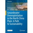 thumbnail image 1 of Springer Water Groundwater Overexploitation in the North China Plain: A Path to Sustainability, (Paperback), 1 of 1
