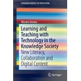 thumbnail image 1 of Springerbriefs in Education Learning and Teaching with Technology in the Knowledge Society: New Literacy, Collaboration and Digital Content, Book 0, (Paperback), 1 of 1